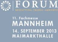 FORUM Bestattung - Trends - Ambiente  - 14. SEPTEMBER 2013 - Mannheim